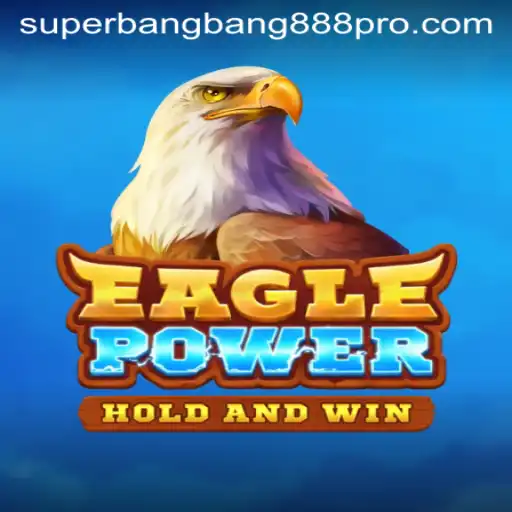 The Thrilling World of EaglePower: An Adventure Awaits