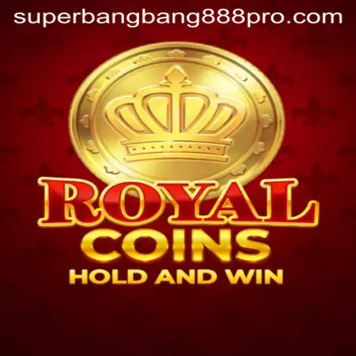 Dive into the World of RoyalCoins: Strategy, Thrill, and the Power of SUPERBANGBANG888